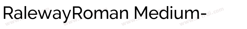 RalewayRoman Medium字体转换 RalewayRoman Medium字体转换